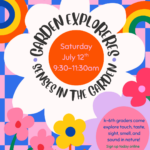 Garden Explorers July: Senses!