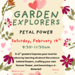 Garden Explorers February: Petal Power!