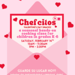 Chefcitos (February 14th, 2026 – 10AM)