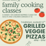 Family Cooking Class Summer Series: Grilled Veggie Pizzas